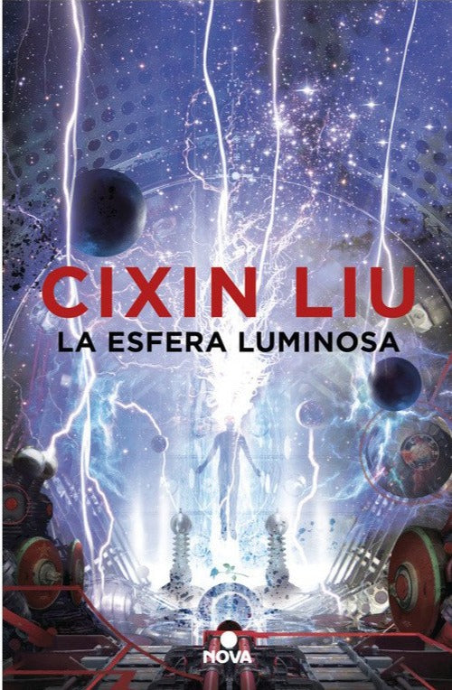 La esfera luminosa - Cixin Liu