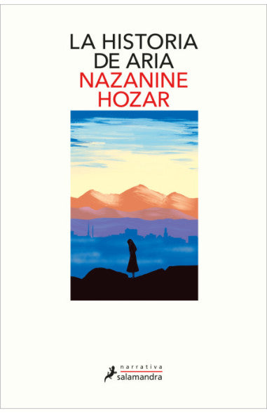 La historia de Aria - Nazanine Hozar