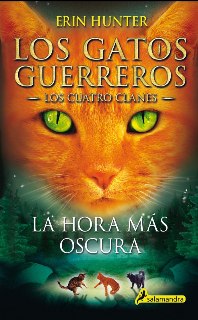 La hora más oscura (Los Gatos Guerreros | Los Cuatro Clanes 6) - Erin Hunter