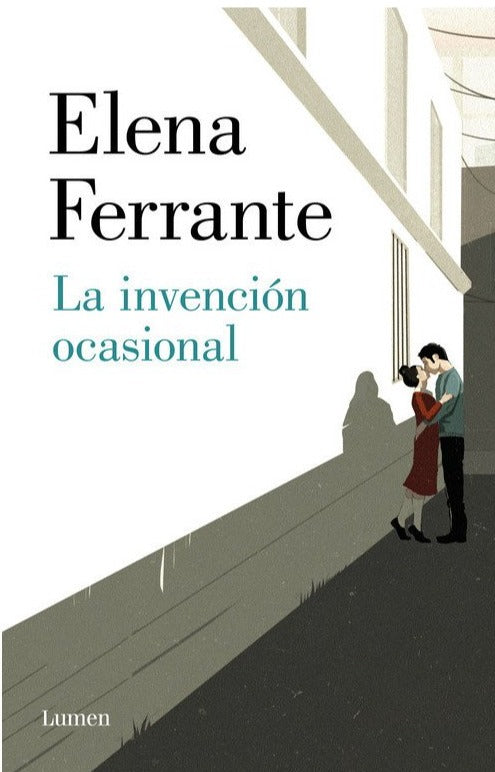 La invención ocasional (TD) - Elena Ferrante