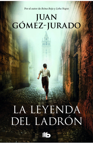 La leyenda del ladrón (B) - Juan Gómez-Jurado