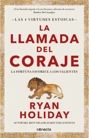 La llamada del coraje -  Ryan Holiday