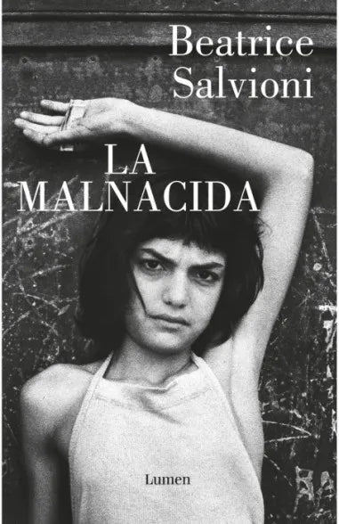 La malnacida - Beatrice Salvioni
