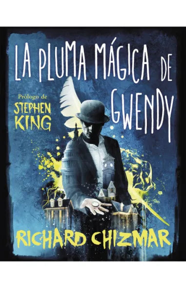 La pluma mágica de Gwendy - Richard Chizmar