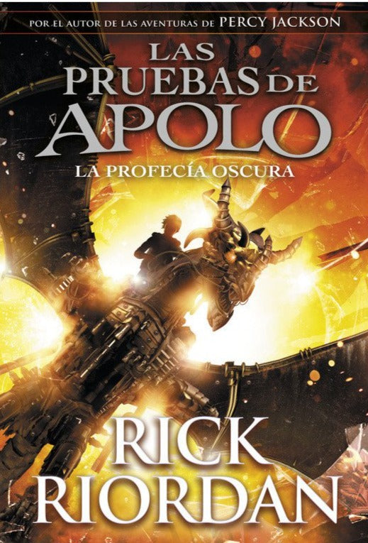 La profecía oscura (Las pruebas de Apolo 2) - Rick Riordan