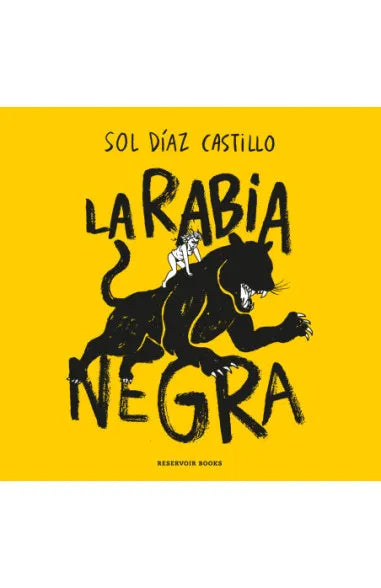 La rabia negra - Sol Díaz