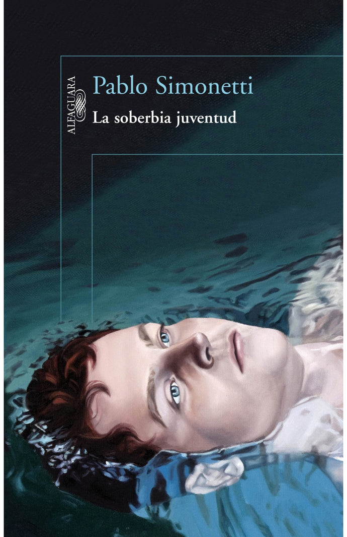 La soberbia juventud - Pablo Simonetti