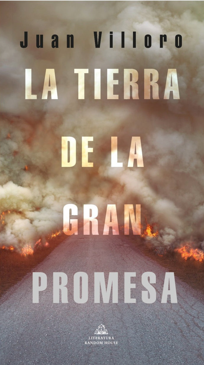 La tierra de la gran promesa - Juan Villoro