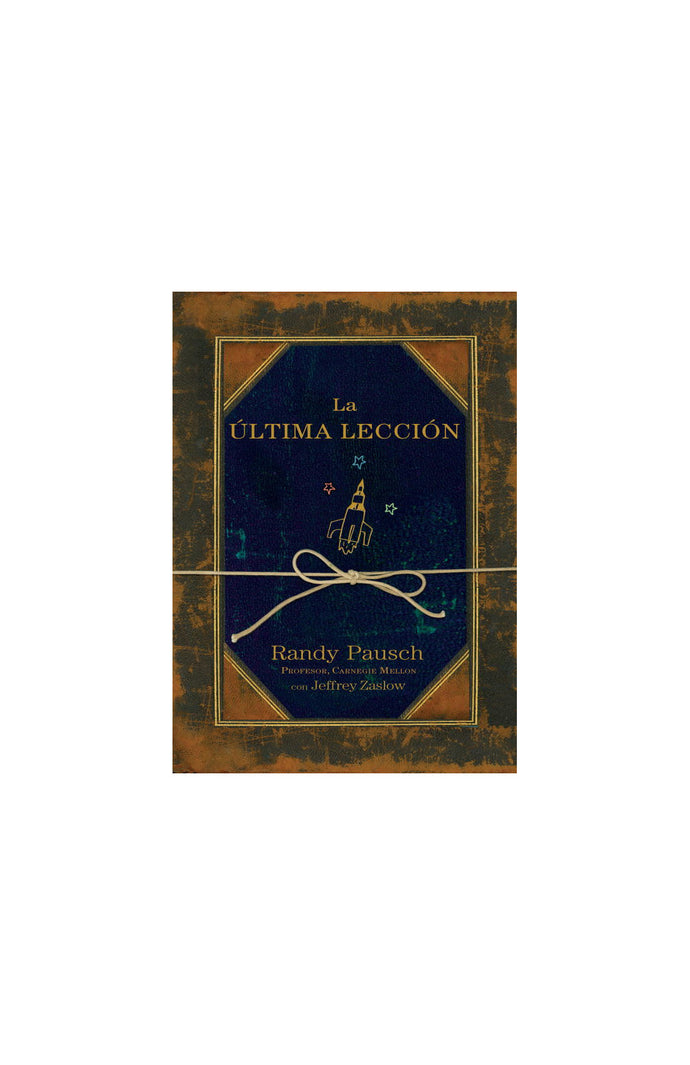 La última elección (DB) - Randy Pausch
