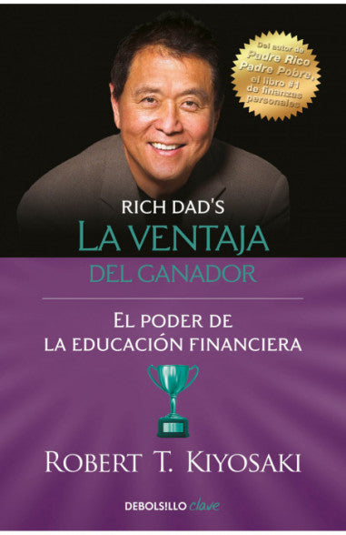 La ventaja del ganador-  Robert T. Kiyosaki
