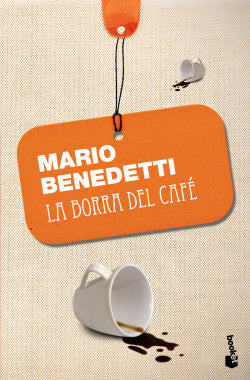 La borra del café - Mario Benedetti