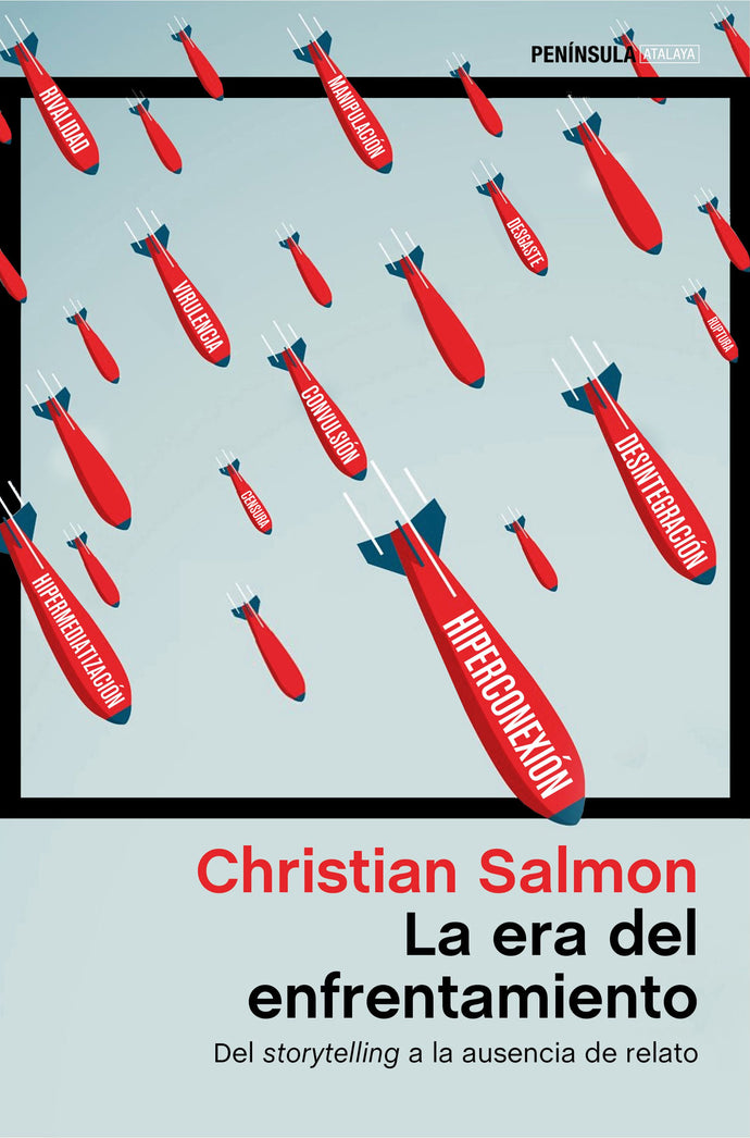La era del enfrentamiento - Christian Salmon