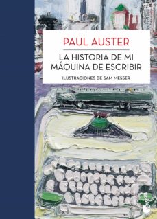 LA HISTORIA DE MI MAQUINA DE ESCRIBIR (B) - PAUL AUSTER