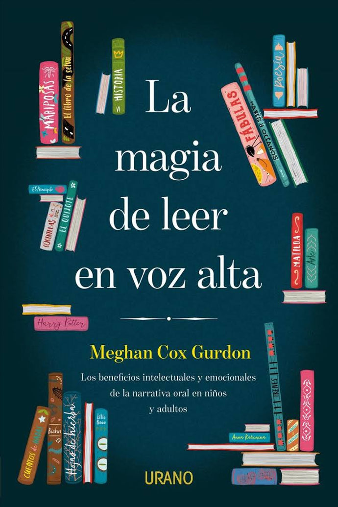 La Magia de Leer en voz Alta - Meghan Cox Gurdon