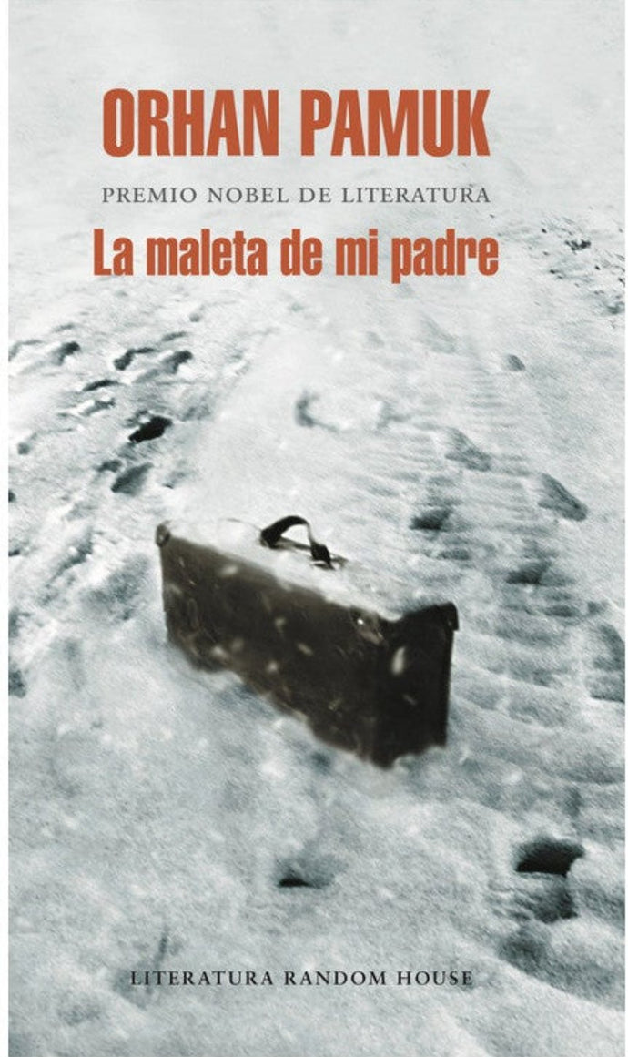 La maleta de mi padre - Orhan Pamuk