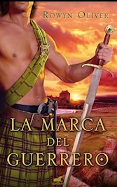 La Marca Del Guerrero - Rowyn Oliver