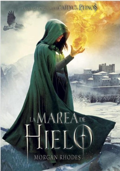 La marea de hielo (Caída de los reinos 4) - Morgan Rhodes