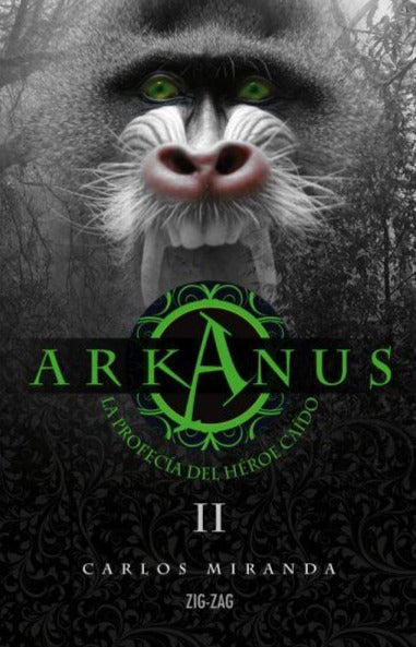 La profecía del héroe caído (Arkanus 2) - Carlos Miranda
