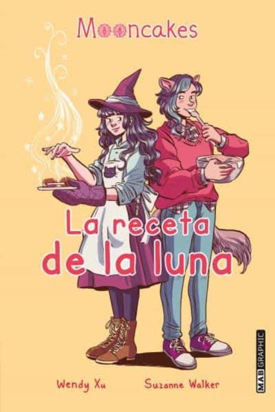 LA RECETA DE LA LUNA - WENDY XU , SUZANNE WALKER (ES)