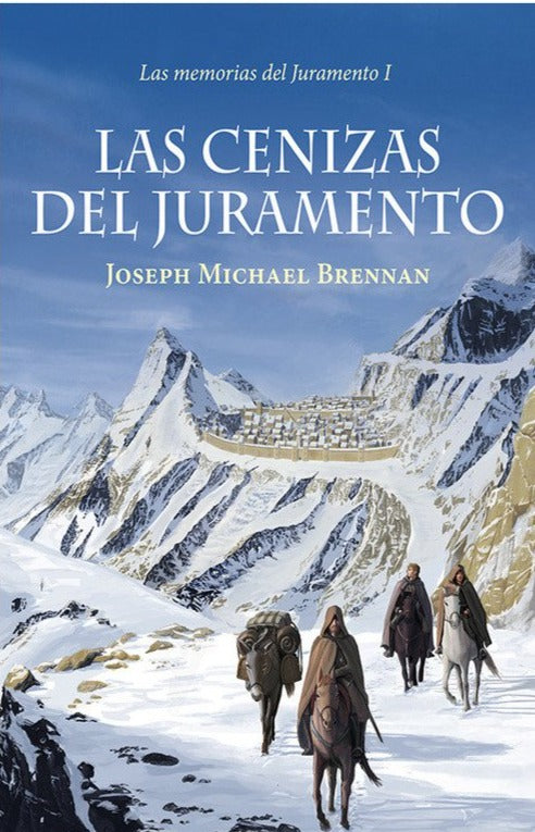 Las cenizas del juramento (memorias del juramento 1) - Joseph Michael - Brennan
