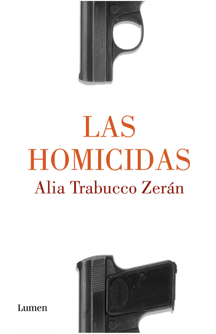 Las homicidas - Alia Trabucco Zerán
