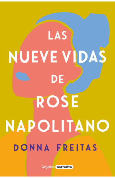 Las nueve vidas de Rose Napolitano - Donna Freitas