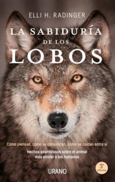 La sabiduría de los lobos - Elli H. Radinger