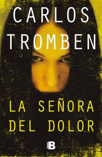 La señora del dolor - Carlos Tromben