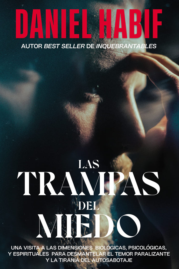 Las Trampas del Miedo - Daniel Habif