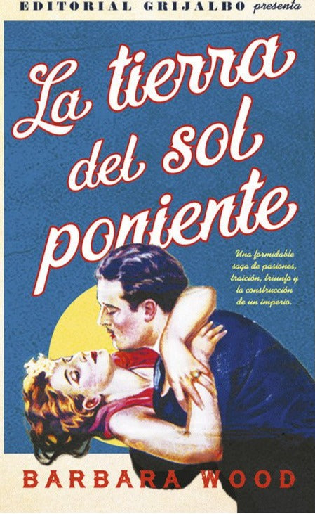 La Tierra del sol poniente - Barbara Wood
