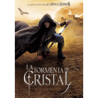 La tormenta de cristal (Caída de los reinos 5) - Morgan Rhodes