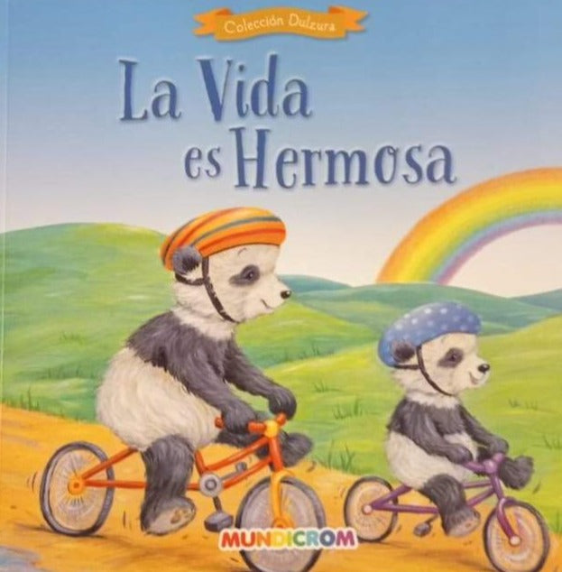 La vida es hermosa (Colección dulzura)