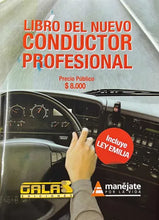 Cargar imagen en el visor de la galería, Libro del Nuevo Conductor Profesional - Galas Ediciones
