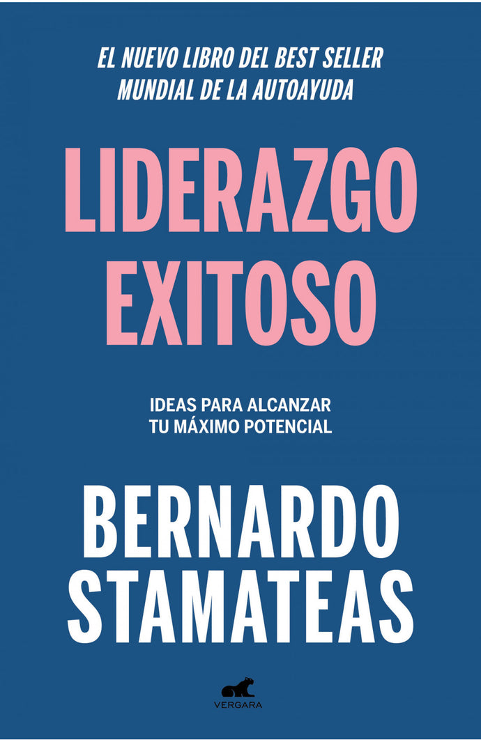 Liderazgo exitoso - Bernardo Stamateas