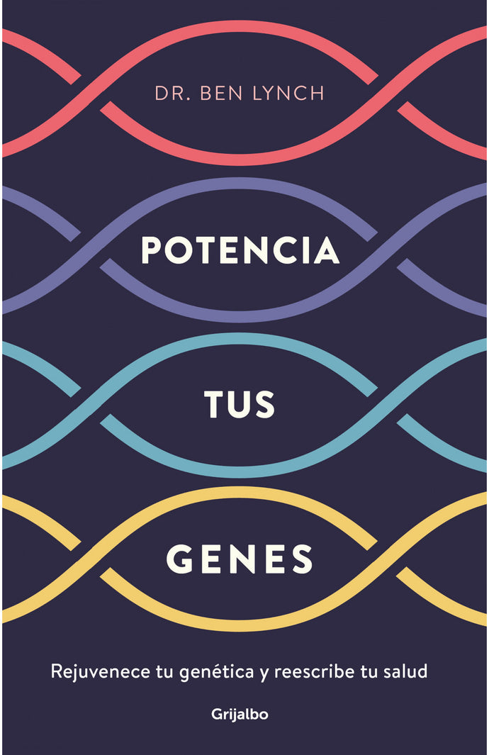 Potencia tus genes -  Ben Lynch