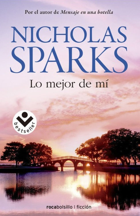 Lo mejor de mí - Nicholas Sparks