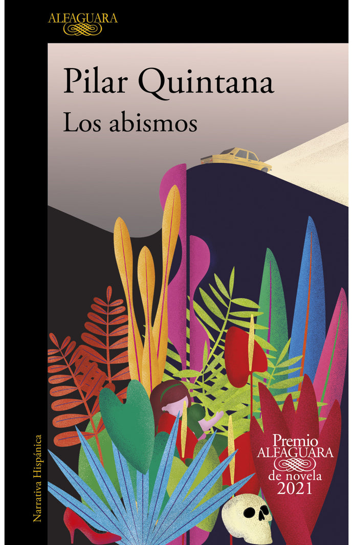 Los abismos (Premio Alfaguara de novela 2021) - Pilar Quintana