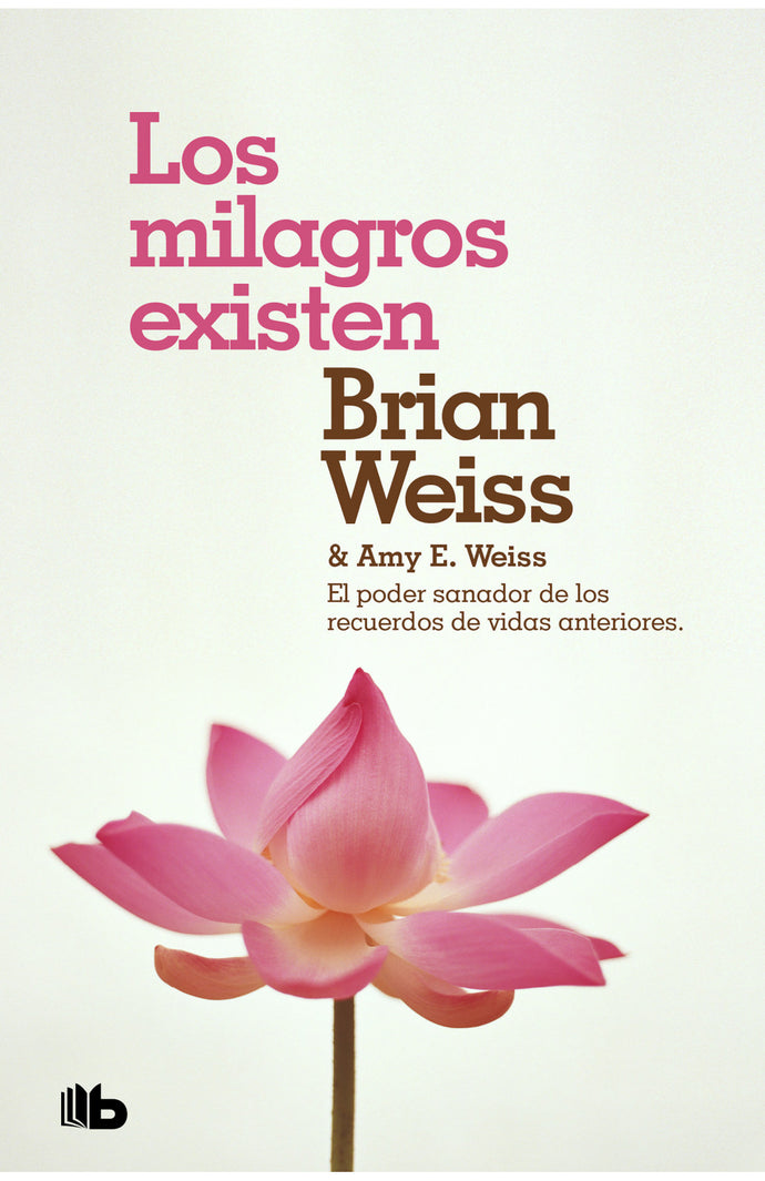 Los milagros si existen - Brian Weiss