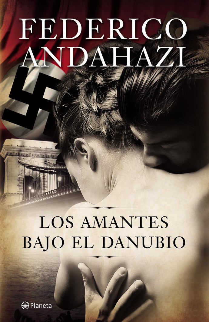 Los amantes bajo el Danubio - Federico Andahazi