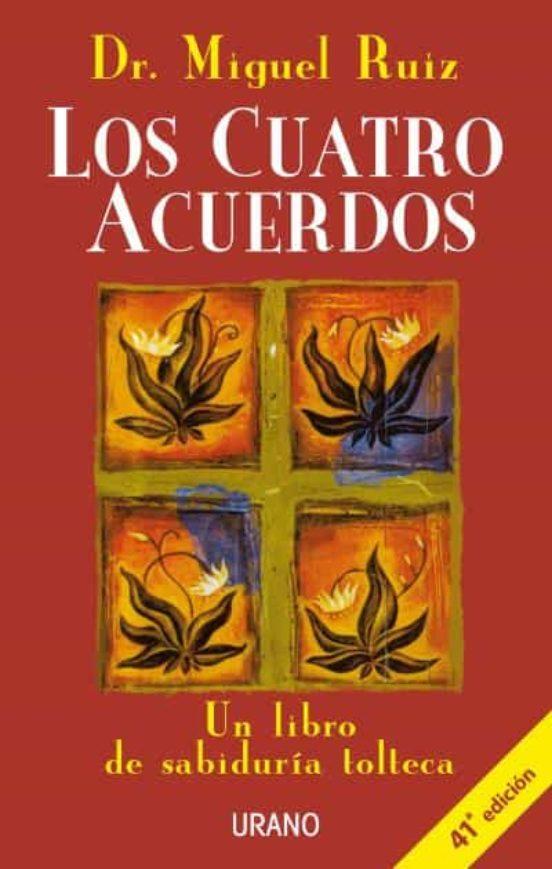 Los Cuatro Acuerdos- Miguel Ruiz