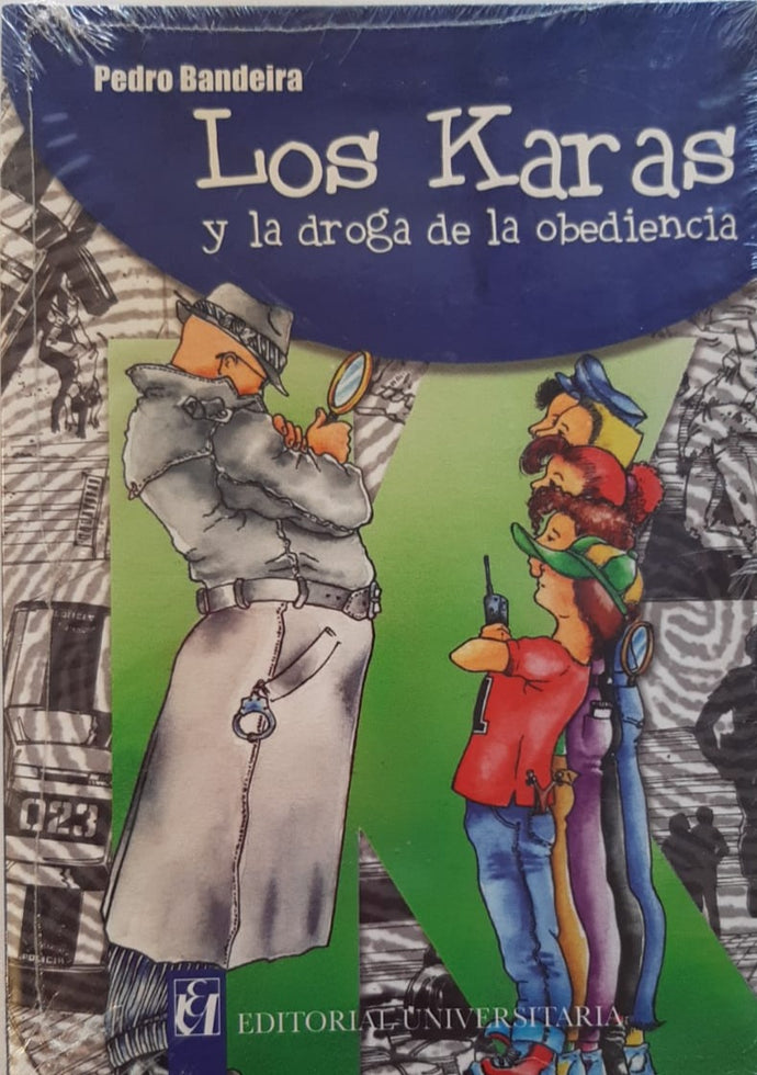Los karas y la droga de la obediencia - Pedro Bandeira