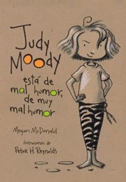 Judy Moody Está de mal Humor, de muy mal Humor - Megan Mc Donald