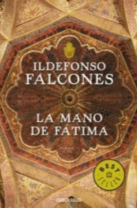 La mano de Fátima (B) - Ildefonso Falcones