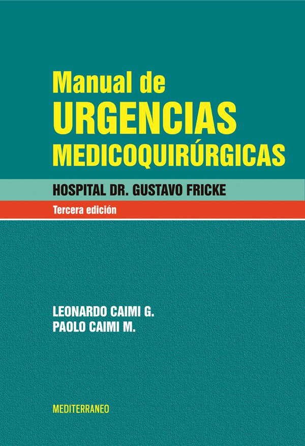 Manual de urgencias medicoquirúrgicas - Leonardo Caimi y Paolo Caimi