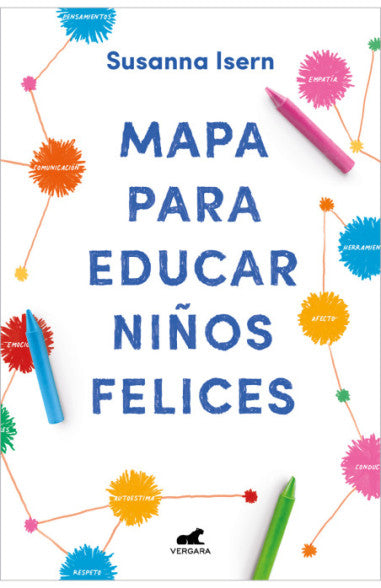 Mapa para educar niños felices - Susanna Isern