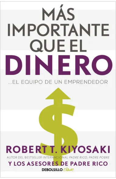 Más importante que el dinero (B) - Robert Kiyosaki