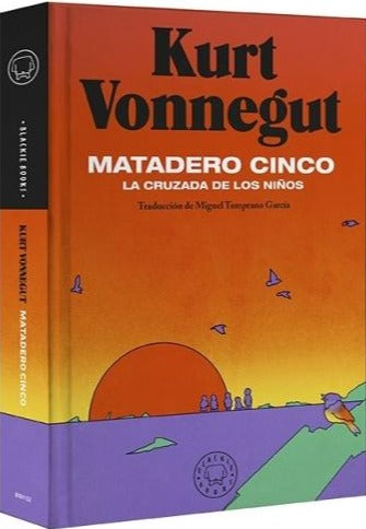 Matadero cinco - Kurt Vonnegut