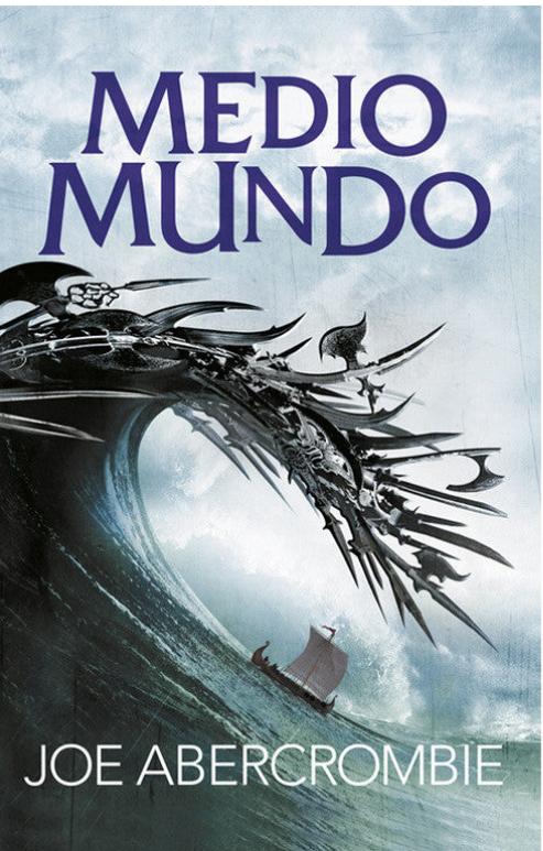 Medio Mundo - Joe Abercrombie