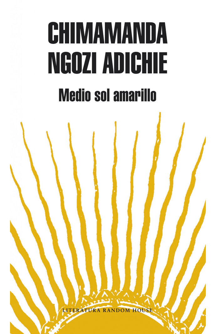 Medio sol amarillo - Chimamanda Ngozi Adichie