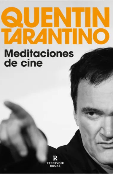 Meditaciones de cine - Quentin Tarantino